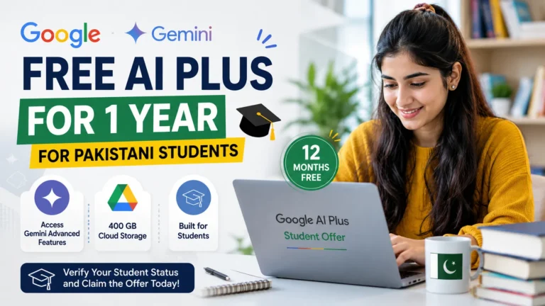 Pakistani Students Can Get Google AI Plus Free for 1 Year